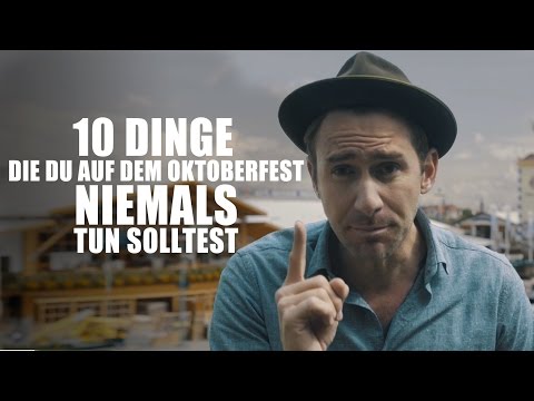 Youtube: 10 Dinge, die du auf dem Oktoberfest niemals tun solltest