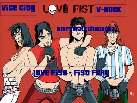 Youtube: [GTA: Vice City] - V-Rock - "Love Fist - Fist Fury"