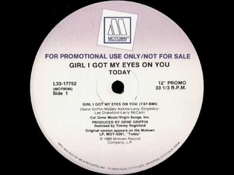 Youtube: Today - Girl I Got My Eyes On You ['12' Inch Promo]