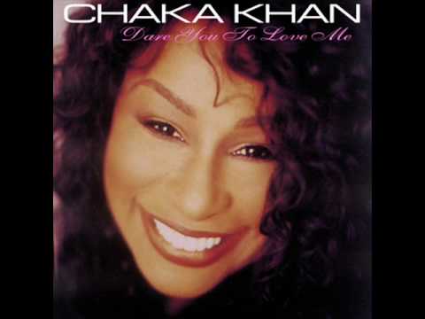 Youtube: Chaka Khan - Dare You To Love Me