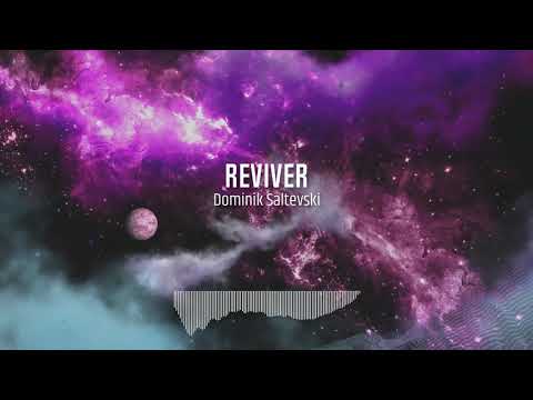 Youtube: Dominik Saltevski - Reviver (Original Mix)