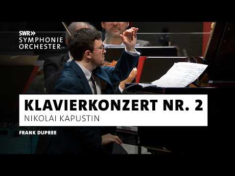 Youtube: Kapustin · Klavierkonzert Nr. 2 · Frank Dupree & SWR Symphonieorchester · Klassik | SWR Kultur