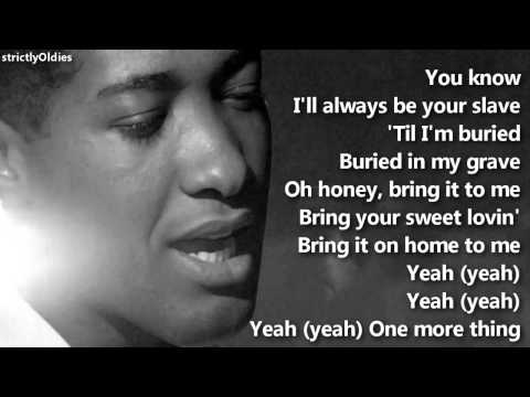 Youtube: Sam Cooke Bring It On Home to Me lyrics