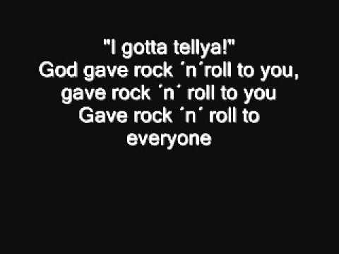 Youtube: Kiss - God gave Rock ´n´ Roll to you II Lyrics