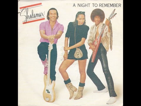 Youtube: Shalamar - A Night To Remember (1982 U.S. Single Version) HQ