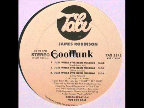 Youtube: James Robinson - Just What I've Been Missing (12" Funk 1987)