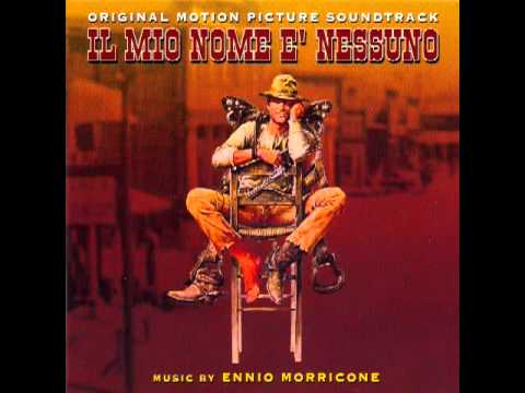 Youtube: Ennio Morricone - My Name is Nobody (Terence Hill) - Il Mio Nome E' Nessuno (1973) - Soundtrack