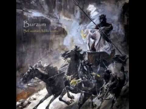 Youtube: Burzum - Sôl Austan, Mâni Vestan(2013)[FullAlbum]