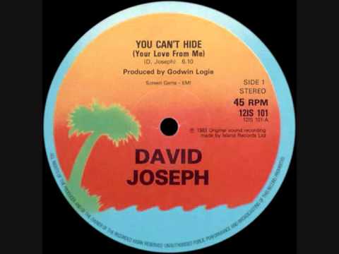 Youtube: David Joseph - You Cant Hide (Your Love From Me)