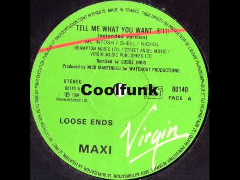 Youtube: Loose Ends - Tell Me What You Want (12" Extended 1984)