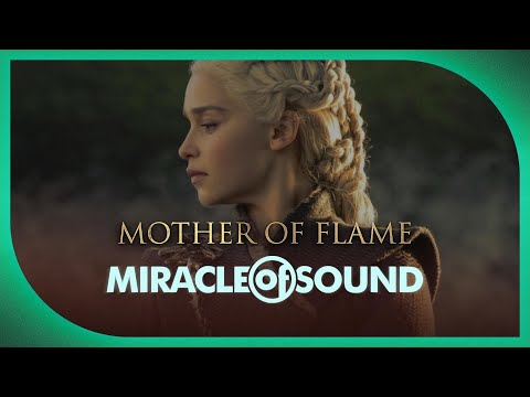 Youtube: GAME OF THRONES DAENERYS SONG - Mother Of Flame by Miracle Of Sound ft. Sharm