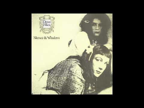 Youtube: Deux Filles ‎– Silence & Wisdom (1982) FULL ALBUM