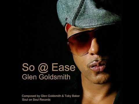 Youtube: Glen Goldsmith  -  So @ Ease