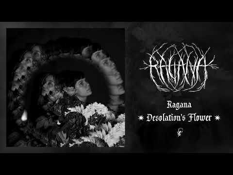 Youtube: Ragana - Desolation's Flower (Official Single Audio)