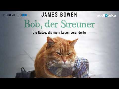 Youtube: "Bob der Streuner - Die Katze, die mein Leben veränderte" | Hörbuch | gratis Hörprobe