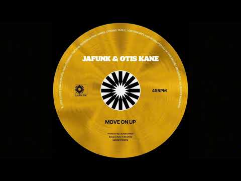 Youtube: Jafunk, Otis Kane - Move On Up (Official Audio)