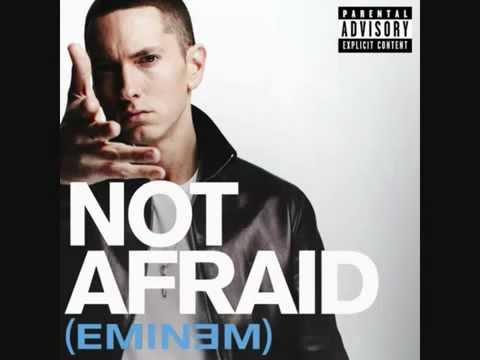 Youtube: EMINEM  NOT AFRAID ORIGINAL HQ