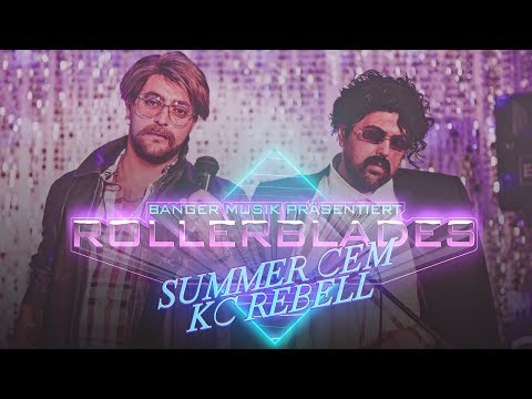 Youtube: Summer Cem feat. KC Rebell - "ROLLERBLADES" (official Video)