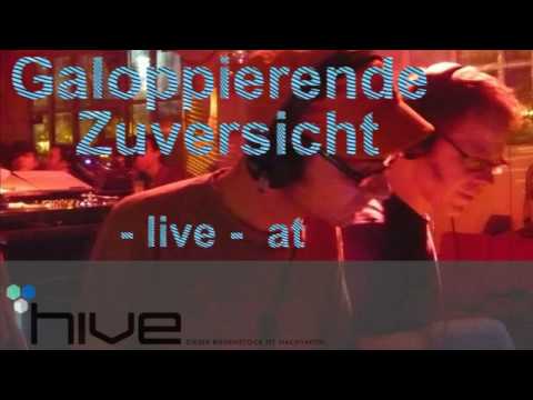 Youtube: Galoppierende Zuversicht @ Hive part1