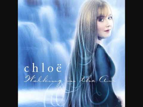 Youtube: Chloe- Walking in the air