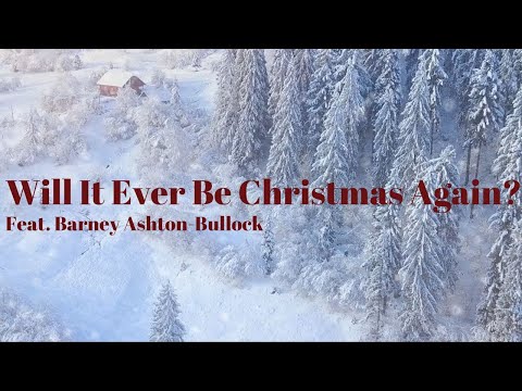 Youtube: Will It Ever Be Christmas Again (Official Video)