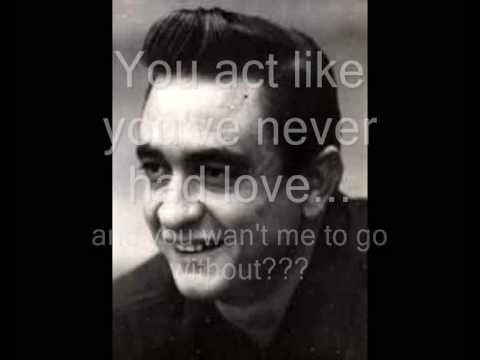 Youtube: Johnny Cash - One (U2 Cover - With Lyrics)