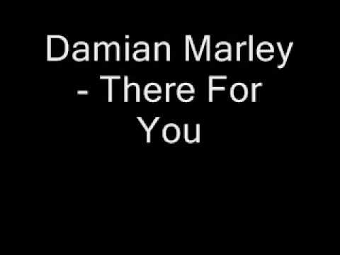 Youtube: Damian Marley - There for you