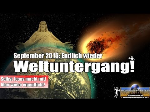 Youtube: Weltuntergang September 2015? Selbst Jesus soll kommen und alle Ungläubigen müssen in die Hölle!