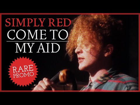 Youtube: Simply Red - Come to My Aid (Rare Promo Version)