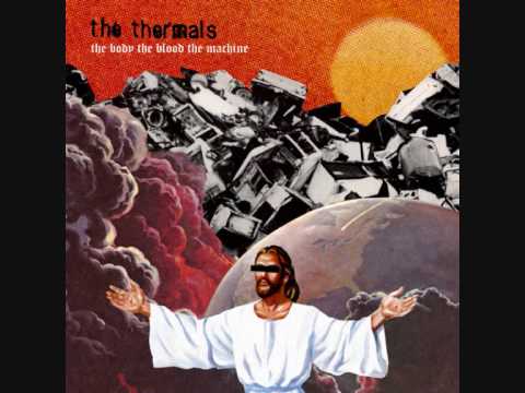 Youtube: The Thermals - Here's Your Future