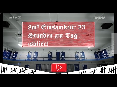 Youtube: 8m² Einsamkeit – Einzelhaft in Virginia | arte | HD Doku 2017