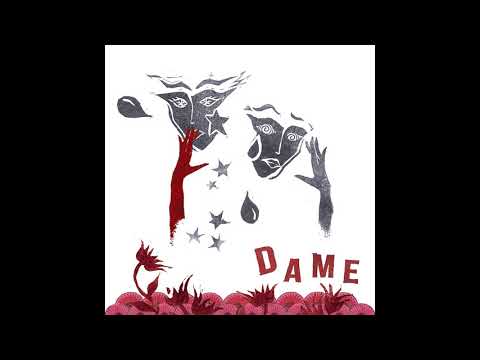 Youtube: Dame - Dame [2020 Post-Punk]