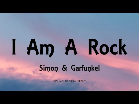 Youtube: Simon & Garfunkel - I Am A Rock (Lyrics)