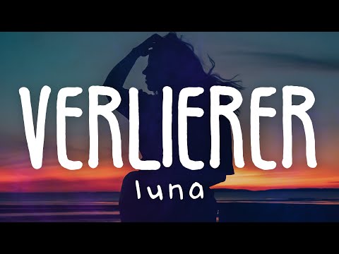 Youtube: LUNA - Verlierer (Lyric Video)