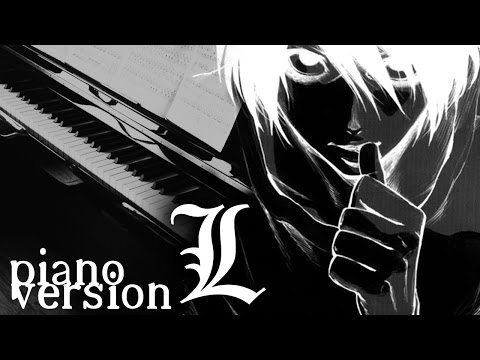 Youtube: Death Note - L's Theme (Piano Version) Lのテーマ
