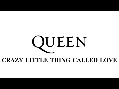 Youtube: Queen - Crazy little thing called loved - Remastered [HD] - with lyrics
