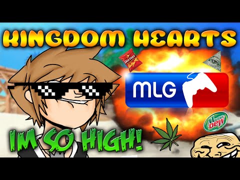 Youtube: MLG KINGDOM HEARTS