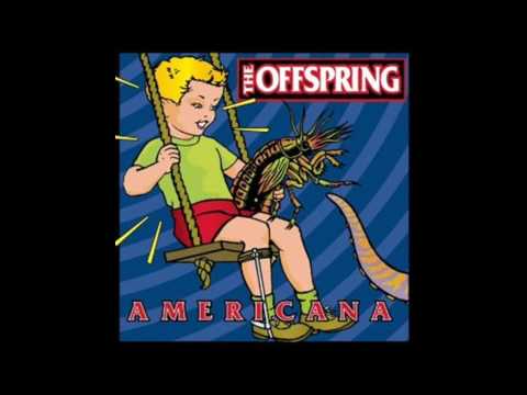 Youtube: The Offspring - The Kids Aren't Alright
