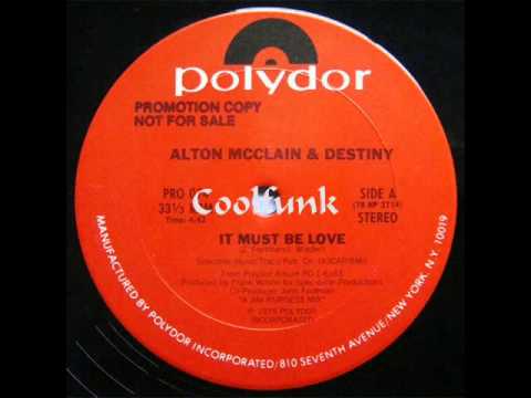 Youtube: Alton McClain & Destiny - It Must Be Love (12" Soul-Disco 1979)