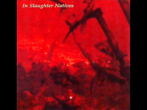 Youtube: In Slaughter Natives - death, just only death