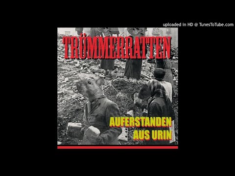 Youtube: Trümmerratten - Auferstanden aus Urin - 09 Kaufen Fressen