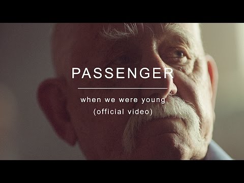 Youtube: Passenger | When We Were Young (Official Video)