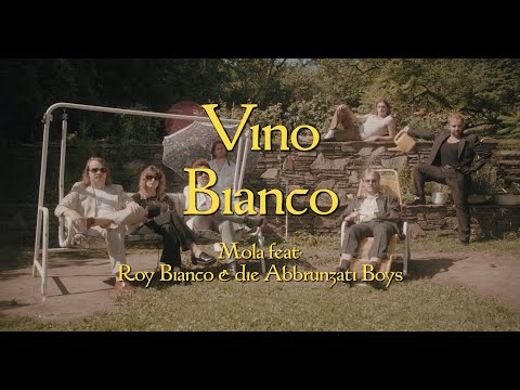 Youtube: Mola - Vino Bianco feat. Roy Bianco & die Abbrunzati Boys