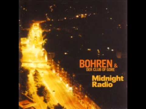 Youtube: Bohren & der Club of Gore - Midnight Radio 1