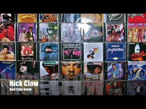 Youtube: MC - Nick Clow - Don'tcha know