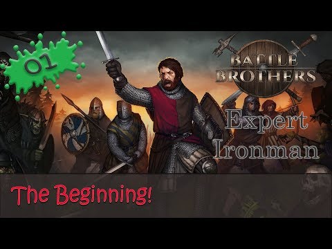 Youtube: Battle Brothers Expert Ironman 01 - The Beginning!