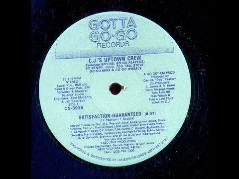 Youtube: C. J. 's UPTOWN CREW. "Satisfaction Guaranteed". 1988. 12" original version.