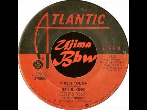 Youtube: BEN E KING - Street Tough - ATLANTIC RECORDS - 1981.wmv