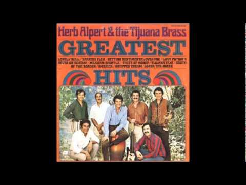 Youtube: Herb Alpert & the Tijuana Brass - Spanish Flea