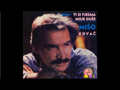 Youtube: Mišo Kovač - Ti si pjesma moje duše - (Official Audio 1986)